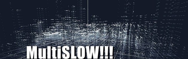 MultiSLOW !!! – 6.&7.dan @ Klub Metulj sobota 23. in nedelja 24. september