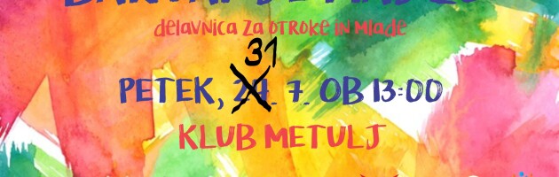 DELAVNICA: BARVANJE MAJIC