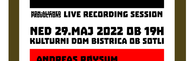 Non-A #1- Live Recording Session : Andreas Røysum, Jošt Drašler, Vid Drašler