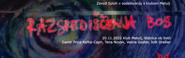 Razsrediščenja Bos: Vesna Godler, Jošt Drašler, Tena Novak, Damir Prica Kafka-Capri