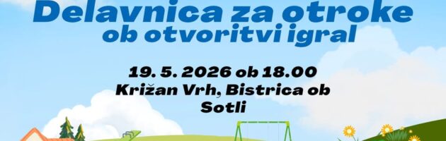 Delavnica za otroke ob otvoritvi igral na Križan Vrhu