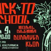 Back To School žur – Klon, Dunraven, Moral Dilemma